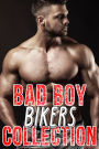 Bad Boy Bikers Collection: 7 Books of Too Much To Handle