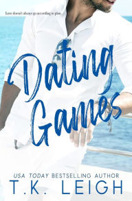 Title: Dating Games, Author: T.K. Leigh