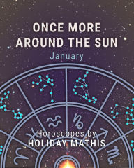 Title: Once More Around the Sun, Author: Holiday Mathis