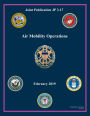 Joint Publication JP 3-17 Air Mobility Operations February 2019