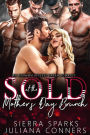 Sold at the Mother's Day Brunch: An MFMMMM Reverse Harem Romance Novella