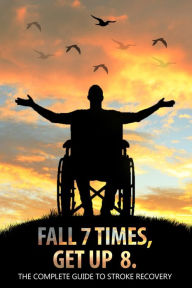 Title: Fall 7 Times, Get Up 8, Author: Daniel Schlatterer