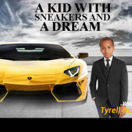 Title: A Kid With Sneakers And A Dream, Author: Tyrell Hundley