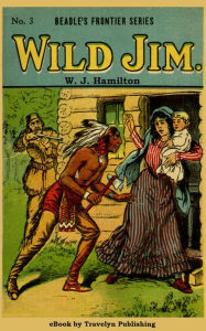 Title: Wild Jim, Author: W. J. Hamilton