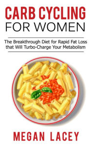 Title: Carb Cycling for Women, Author: Megan Lacey