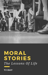 Title: Moral Stories, Author: Tj Day