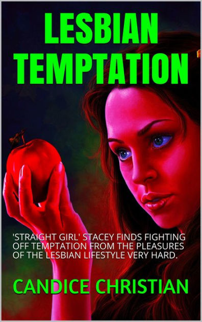 Lesbian Temptation By Candice Christian Nook Book Ebook Barnes