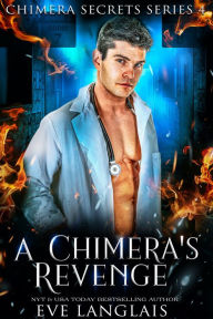 Title: A Chimera's Revenge, Author: Eve Langlais