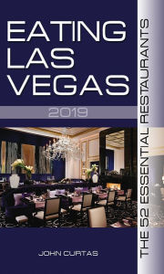 Title: Eating Las Vegas 2019, Author: John Curtas