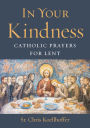 In Your Kindness