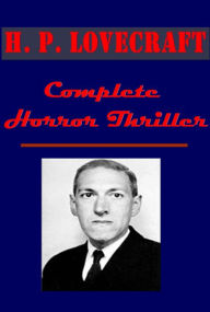 Title: Complete Lovecraft Horror- Rats in the Walls At the Mountains of Madness Shadow over Innsmouth Shadow Out of Time, Author: Howard Phillips Lovecraft