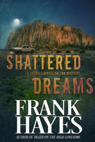 Title: Shattered Dreams, Author: Frank Hayes