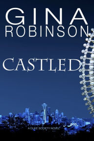 Title: Castled, Author: Gina Robinson