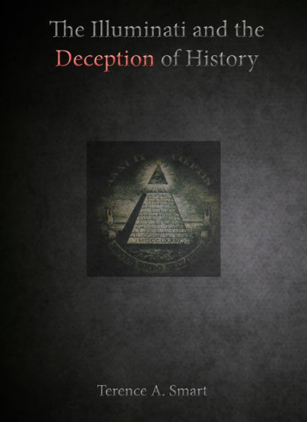 The Illuminati and the Deception of History