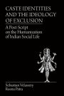 Caste Identities and The Ideology of Exclusion