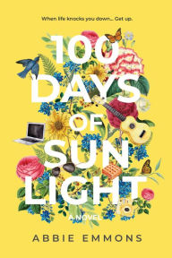Title: 100 Days of Sunlight, Author: Abbie Emmons