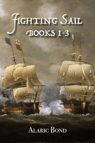 Title: Fighting Sail, Author: Alaric Bond