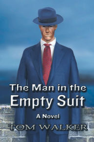 Title: The Man in the Empty Suit, Author: Tom Walker