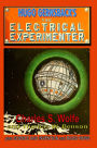 Hugo Gernsback's The Electrical Experimenter plus Science and Invention and Radio News