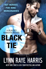 Title: Black Tie, Author: Lynn Raye Harris