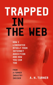 Title: Trapped In The Web, Author: A.N. Turner