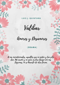Title: Valibar (Amores y Desamores), Author: Luis J. Quintana