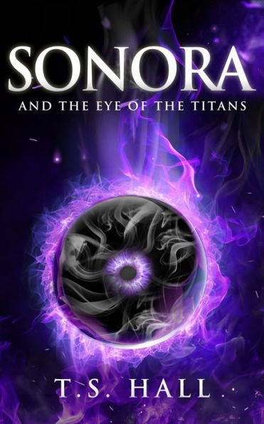 Sonora and the Eye of the Titans (Book #1)