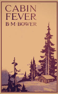 Title: Cabin Fever, Author: B M Bower