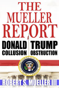 Title: The Mueller Report, Author: Robert S. Mueller III
