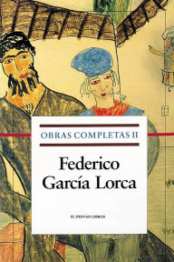 Title: Obras Completas de Federico Garcia Lorca Tomo II, Author: Federico Garcïa Lorca