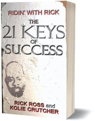Title: The 21 KEYS of Success: Ridin' With Rick, Author: Kolie Crutcher