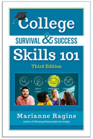 Title: College Survival & Success Skills 101, Third Edition, Author: Marianne Ragins