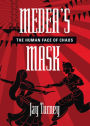 Medea's Mask: The Human Face of Chaos