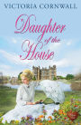 Daughter of the House (Choc Lit)