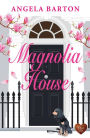 Magnolia House (Choc Lit)