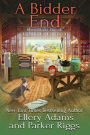 A Bidder End (Antiques & Collectibles Mystery #7)