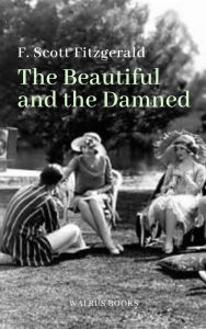 The Beautiful and the Damned