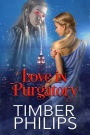 Love In Purgatory