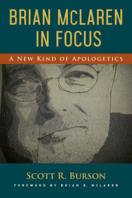 Title: Brian McLaren in Focus, Author: Scott R. Burson