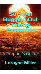 Title: Survive! Buggine Out Hiking Essentials, Author: Lorayne Miller