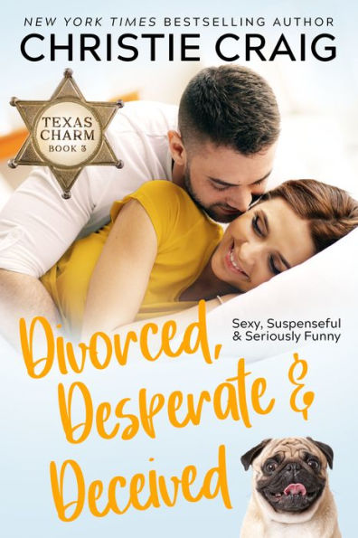 Divorced Desperate And Deceived By Christie Craig EBook Barnes