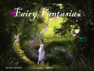Title: Fairy Fantasia, Author: M. D. Johnson