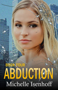 Title: Abduction, Author: Michelle Isenhoff