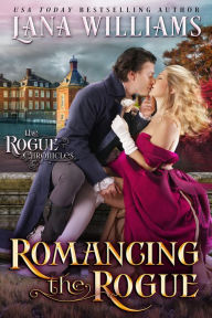 Title: Romancing the Rogue, Author: Lana Williams
