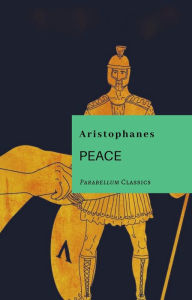 Title: Peace, Author: L. Aristophanes