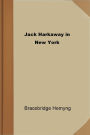 Jack Harkaway in New York