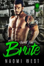 Bent for Brute