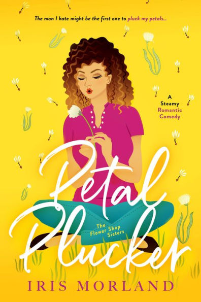 Petal Plucker (Flower Shop Sisters Series #1)