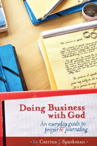 Title: Doing Business with God, Author: Catrina J Sparkman