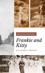 Title: Frankie and Kittie, Author: Clifford Urquhart